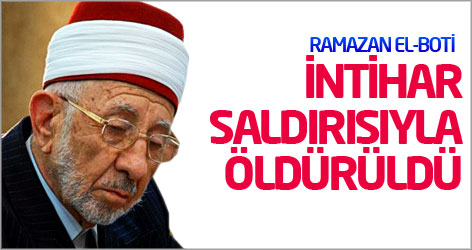 Ramazan el-Boti intihar saldırısıyla öldürüldü