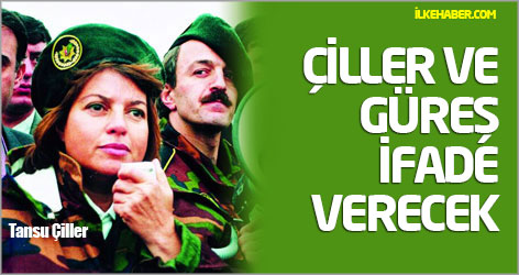 Çiller ve Güreş 'faili meçhul'den ifade verecek