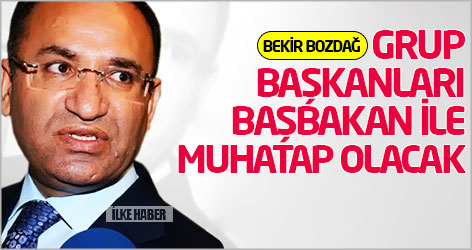 'Grup başkanları Başbakan ile muhatap olacak'