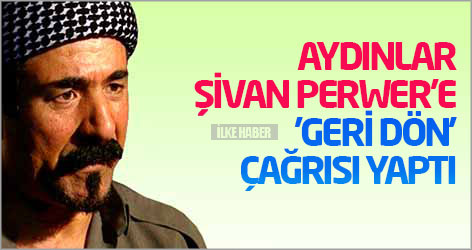 Aydınlar Şivan Perwer'e 'geri dön' çağrısı yaptı