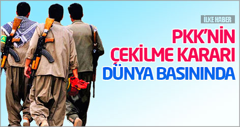 PKK'nin çekilme kararı dünya basınında