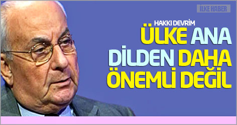 Hakkı Devrim: Ülke ana dilden daha önemli değil