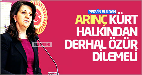 Buldan: Arınç Kürt halkından derhal özür dilemeli