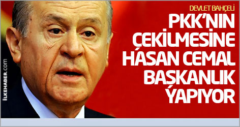 Bahçeli: PKK'nın çekilmesine Hasan Cemal başkanlık yapıyor