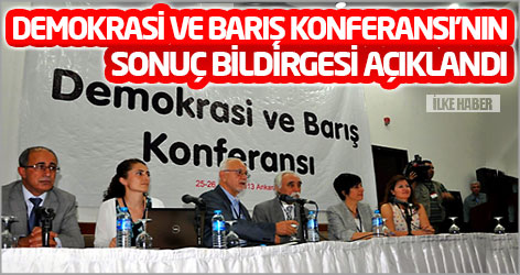 Demokrasi ve Barış Konferansı’nın sonuç bildirgesi açıklandı