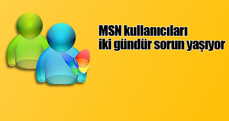 MSN'de yurt dışı kaynaklı arıza