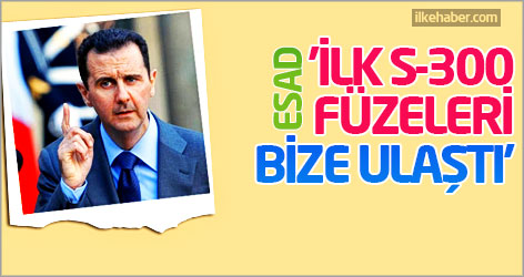 'İlk S-300 füzeleri bize ulaştı'