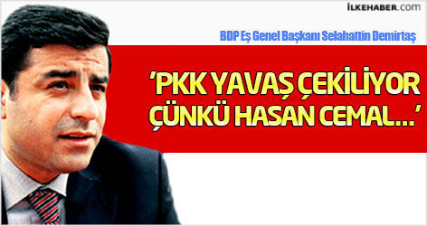 'PKK yavaş çekiliyor çünkü Hasan Cemal...'