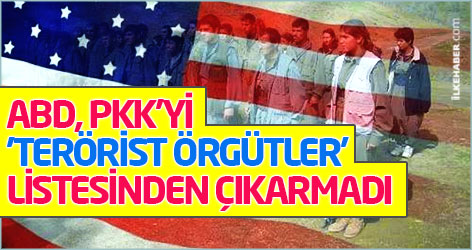 ABD, PKK'yi 'terörist örgütler' listesinden çıkarmadı