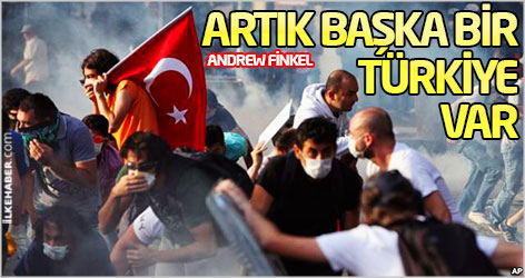 Andrew Finkel: Artık başka bir Türkiye var