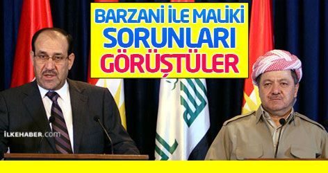 Barzani, Maliki ile görüştü