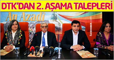 DTK'dan 2. aşama talepleri...
