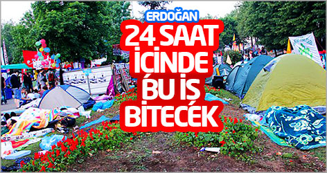 Erdoğan: 24 saat içinde bu iş bitecek