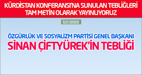 Özgürlük ve Sosyalizm Partisi Genel Başkanı Sinan Çiftyürek'in tebliği