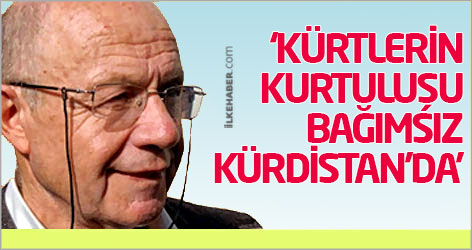 Beşikçi: Kürtlerin kurtuluşu 'Bağımsız Kürdistan'da