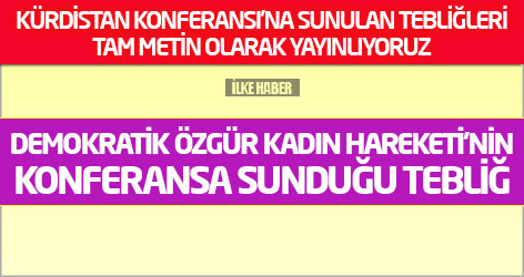 Demokratik Özgür Kadın Hareketi'nin Konferansa sunduğu tebliğ