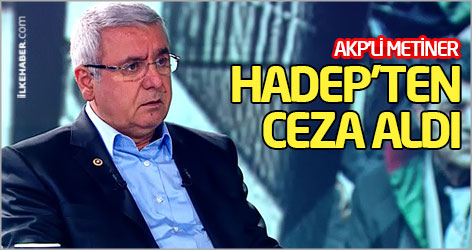 AK Parti'li Metiner'e HADEP cezası
