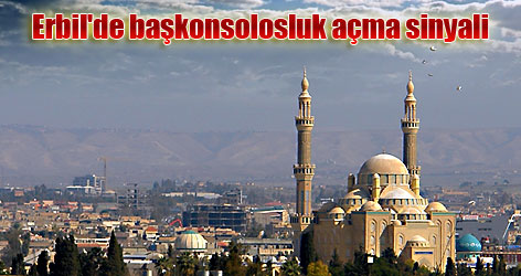 Erbil'de başkonsolosluk açma sinyali