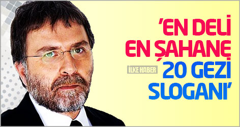 'En deli, en şahane 20 Gezi sloganı'