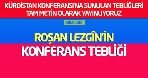 Roşan Lezgîn’in Konferans tebliği