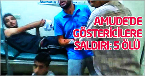 Amude’de göstericilere saldırı: 5 ölü 20 yaralı