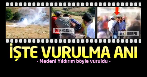İşte Medeni Yıldırım'ın vurulma anı