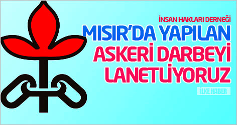 İHD: Mısır’da yapılan askeri darbeyi lanetliyoruz