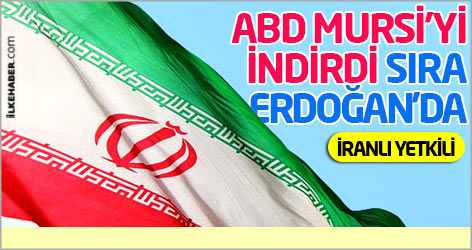 İranlı yetkili: ABD Mursi'yi indirdi, sıra Erdoğan'da