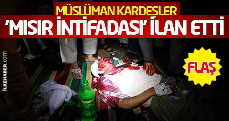 İhvan 'Mısır İntifadası' ilan etti