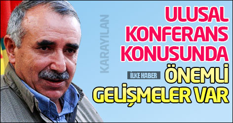 Karayılan: Ulusal Konferans konusunda önemli gelişmeler var