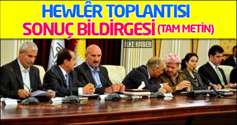 Hewlêr Toplantısı sonuç bildirgesi (Tam Metin)