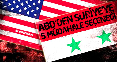 ABD’li generalden Suriye’ye 5 müdahale seçeneği