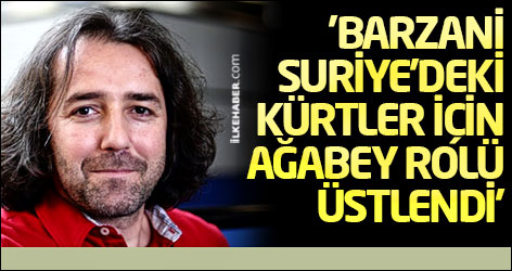 'Barzani Suriye’deki Kürtler için ağabey rolü üstlendi'