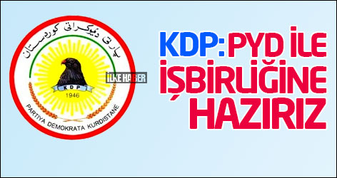 KDP: PYD ile işbirliğine hazırız