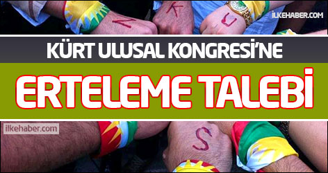 Kürt Ulusal Kongresi'ne iki partiden erteleme talebi