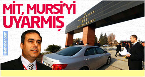 MİT, Mursi’yi 'darbe geliyor' diye uyarmış