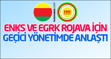 ENKS ve EGRK Rojava için geçici yönetimde anlaştı