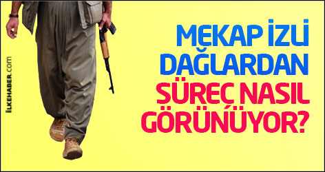 Mekap izli dağlardan süreç nasıl görünüyor?