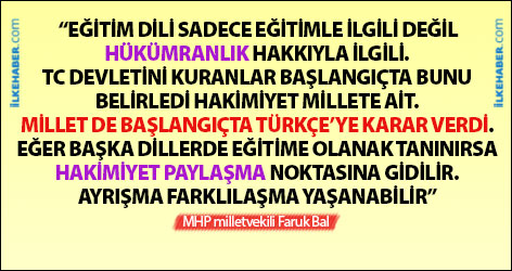 MHP: Anadilde eğitime olanak tanınırsa hakimiyet paylaşımı yaşanır