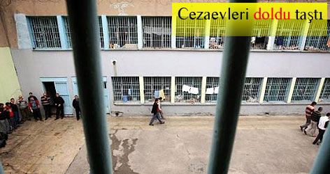Cezaevleri doldu taştı