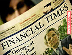 Financial Times: 'Ankara artık güvenilir görülmüyor'