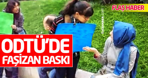ODTÜ'de faşizan baskı...