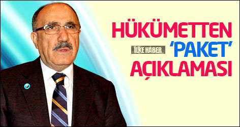 Hükümetten ‘paket’ açıklaması