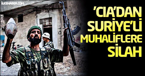 CIA Suriye'li muhaliflere silah gönderdi