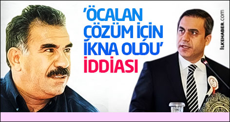 'Öcalan çözüm için ikna oldu' iddiası