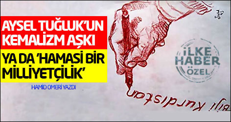 Aysel Tuğluk'un Kemalizm aşkı ya da 'hamasi bir milliyetçilik'