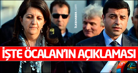 İşte Öcalan'ın açıklaması