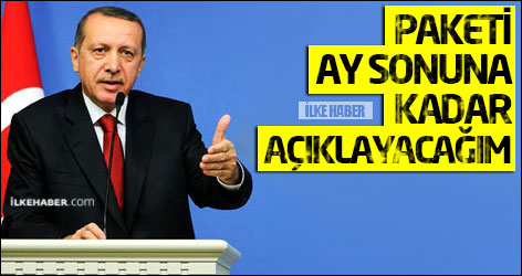 Erdoğan: Paketi ay sonuna kadar açıklayacağım