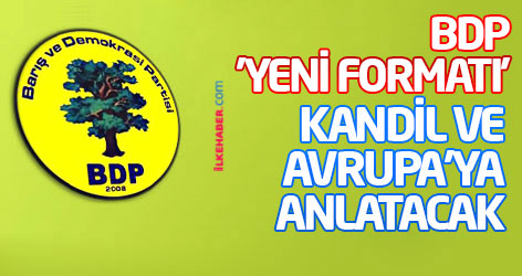 BDP, 'yeni formatı' Kandil ve Avrupa'ya anlatacak