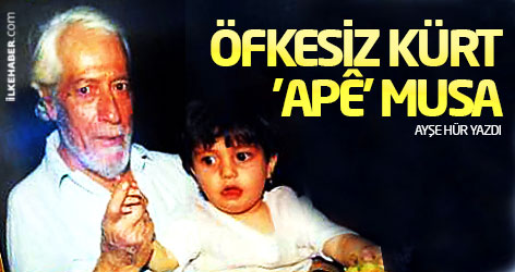 Öfkesiz Kürt: 'Apê' Musa Anter